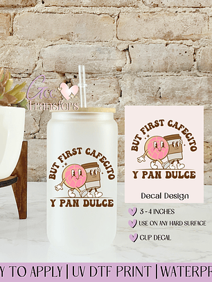 But First Cafecito - Decal UVDTF