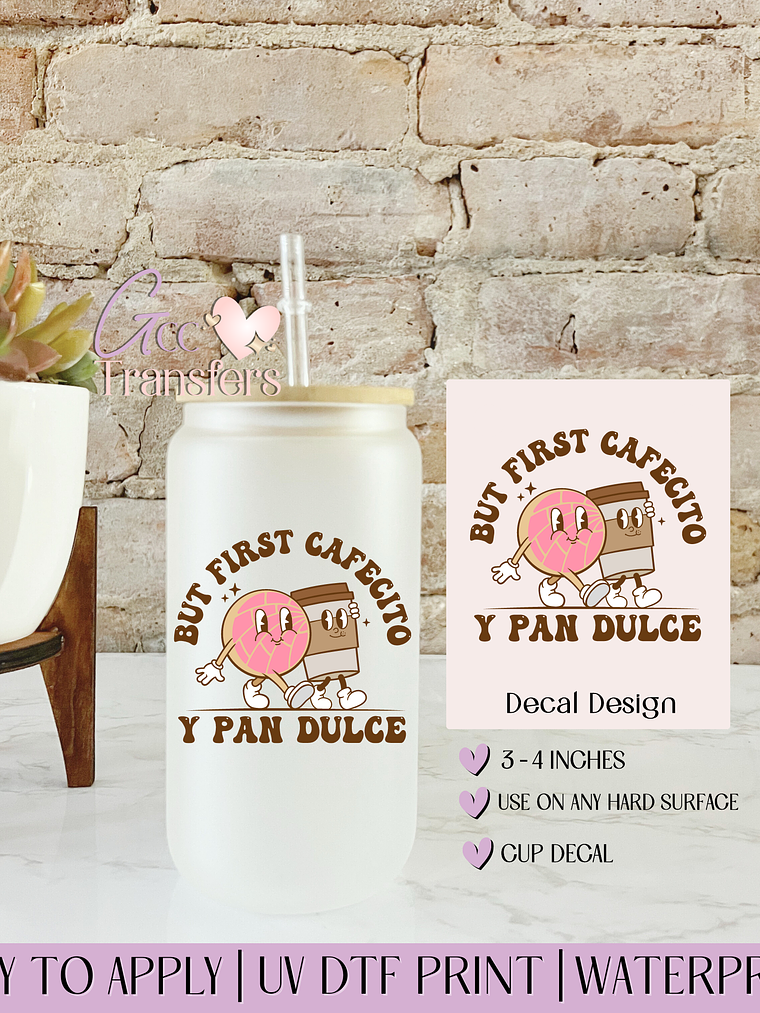 But First Cafecito - Decal UVDTF 1