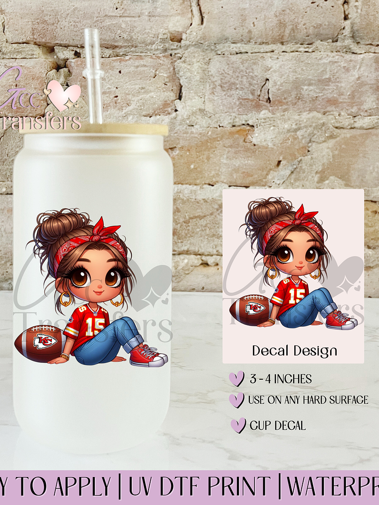 Chiefs Girl Fans 15 Football - Decal UVDTF 1