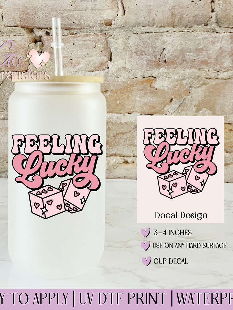 Feeling Lucky Valentine - Decal UVDTF 1