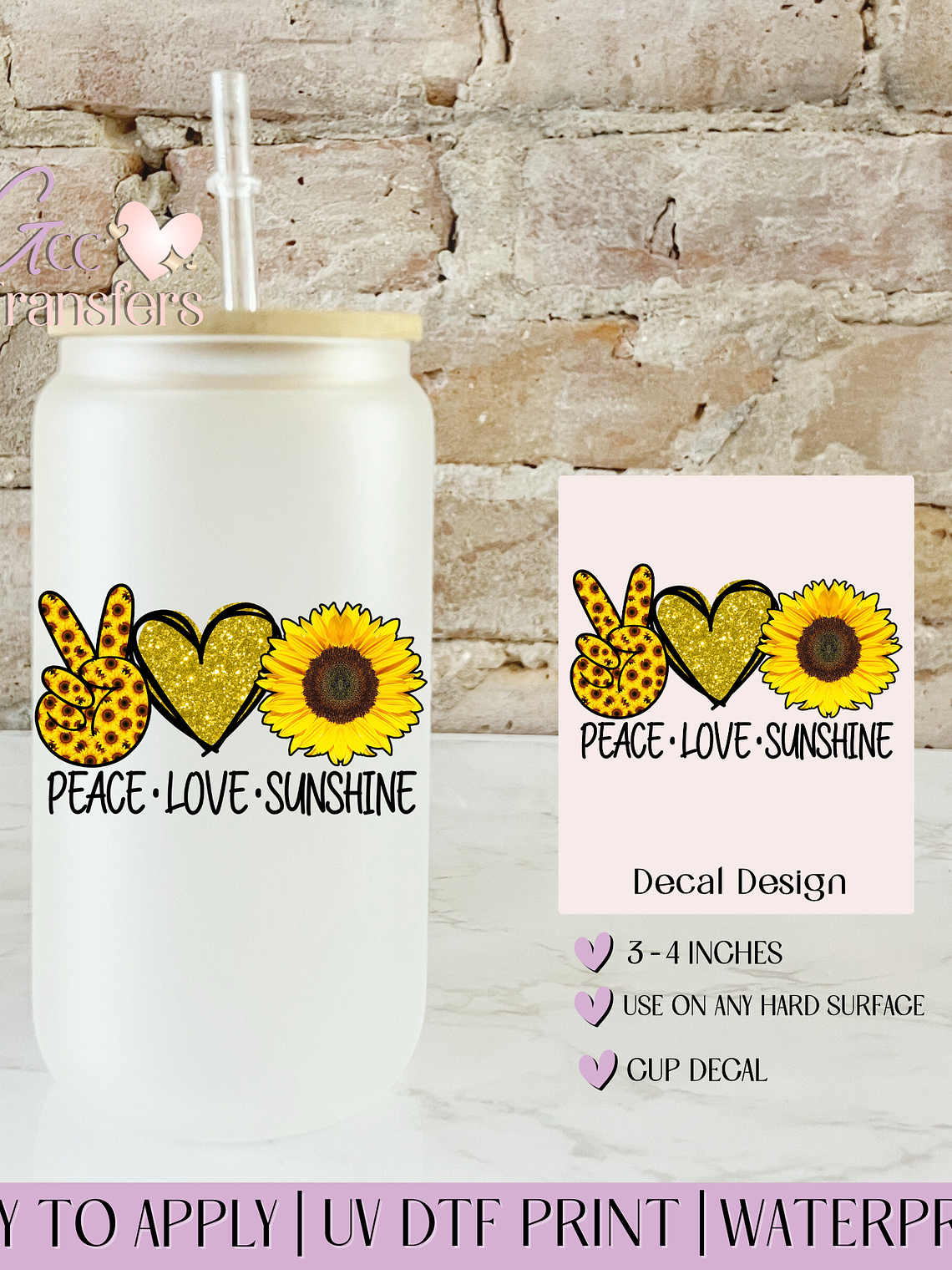 Peace Love Sunshine - Decal UVDTF 1