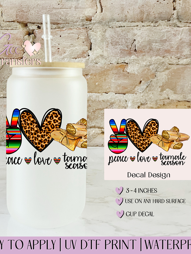 Peace Love Tamales Season - Decal UVDTF 1