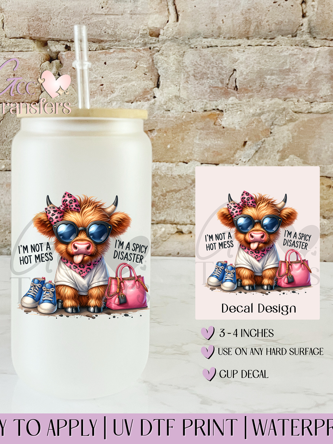 Cute Highland Cow Hot Mess Disaster - Decal UVDTF 1