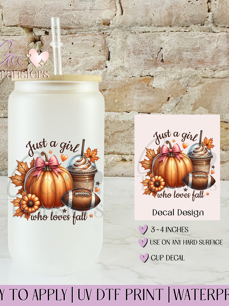 Just a Girl Who Loves Fall - Decal UVDTF 1