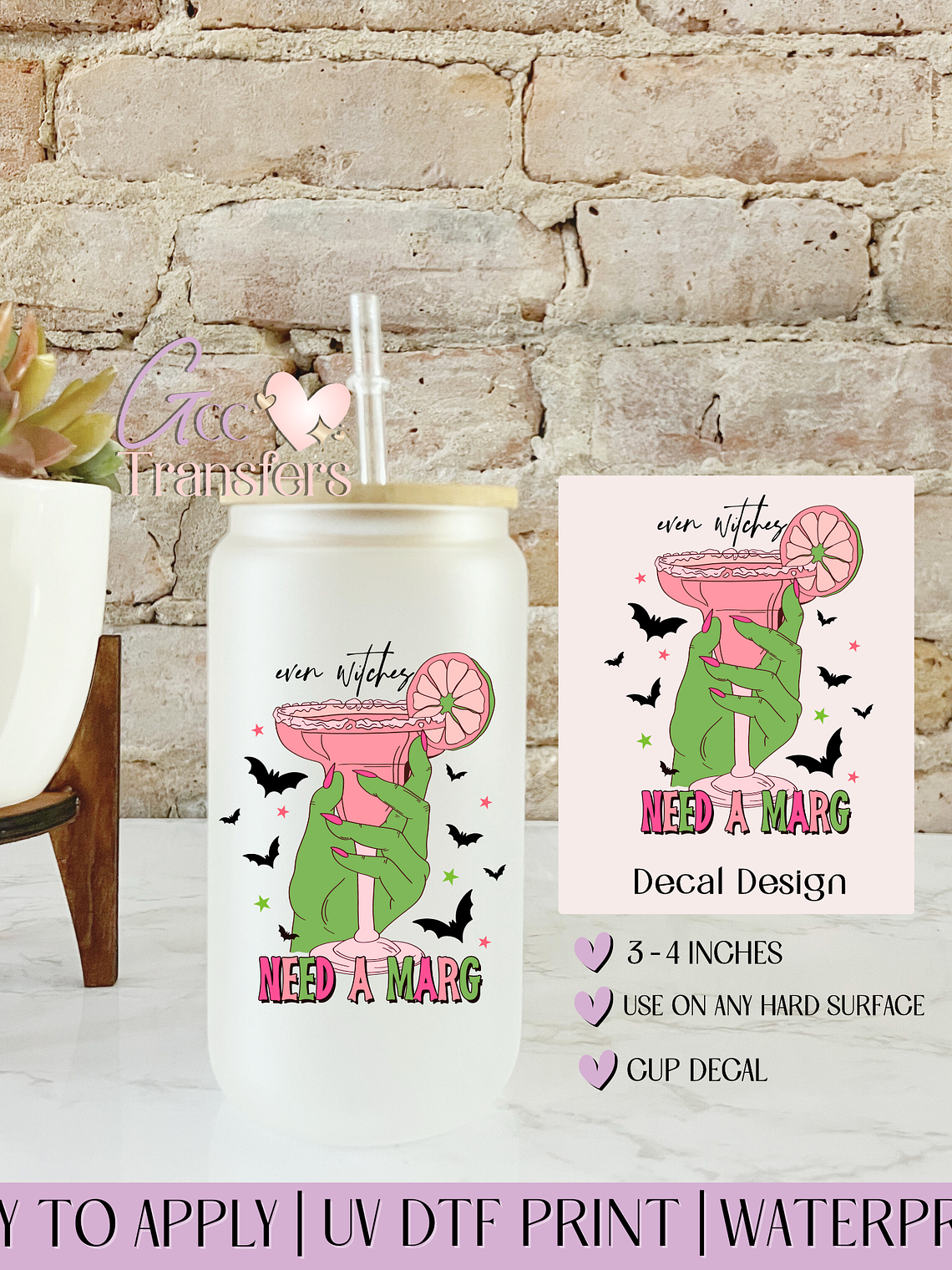 Even Witches Need a Marg - Decal UVDTF 1