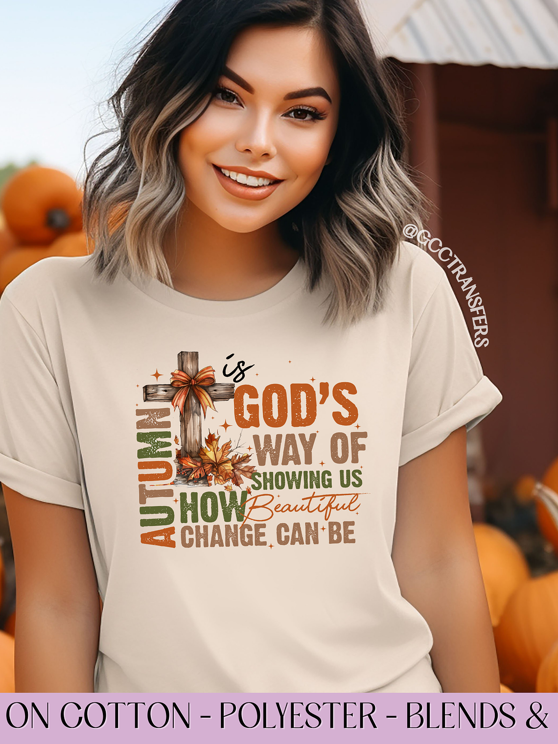 Autumn is God's Way of Showing - Full Color DTF Transfer 1