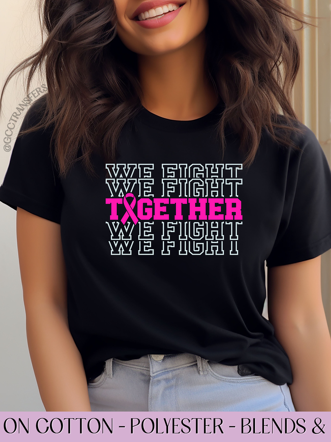 We Fight Together - Full Color DTF Transfer 1