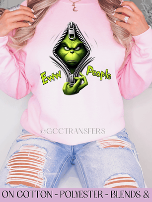 Eww People Grinch - Full Color DTF Transfer