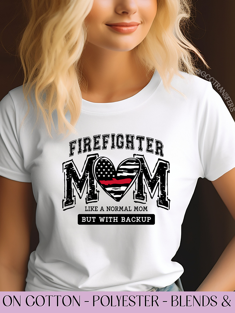 Firefighter Mom like normal with Backup - Full Color DTF Transfer 1