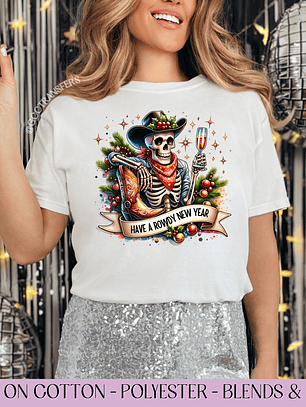 Have a Rowdy New Year - Full Color DTF Transfer