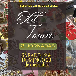 Taller de Casas de Galleta: Old Town