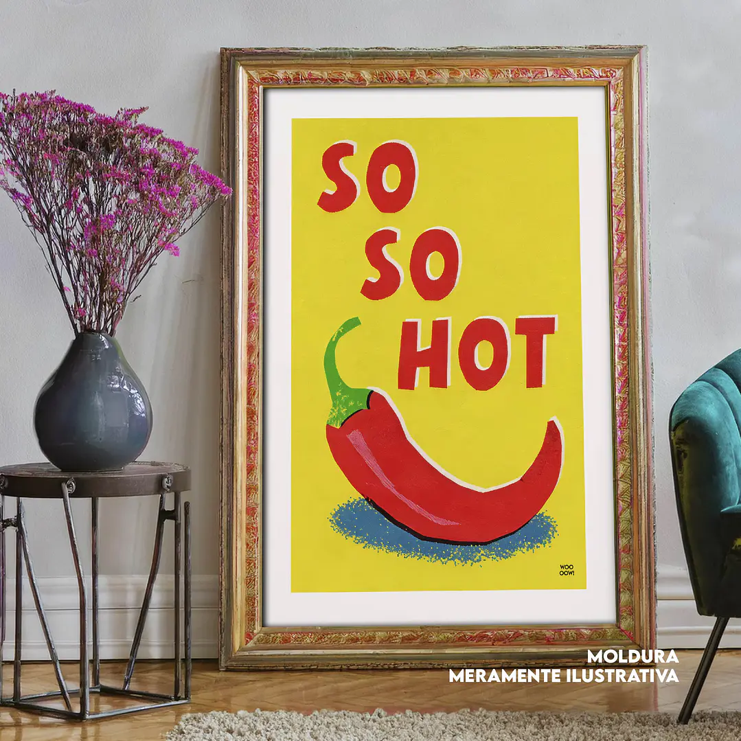 Quadro decorativo so hot 1