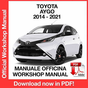 Workshop Manual Toyota Aygo (2014, 2015, 2016, 2017, 2018, 2019, 2020, 2021) (ITA)