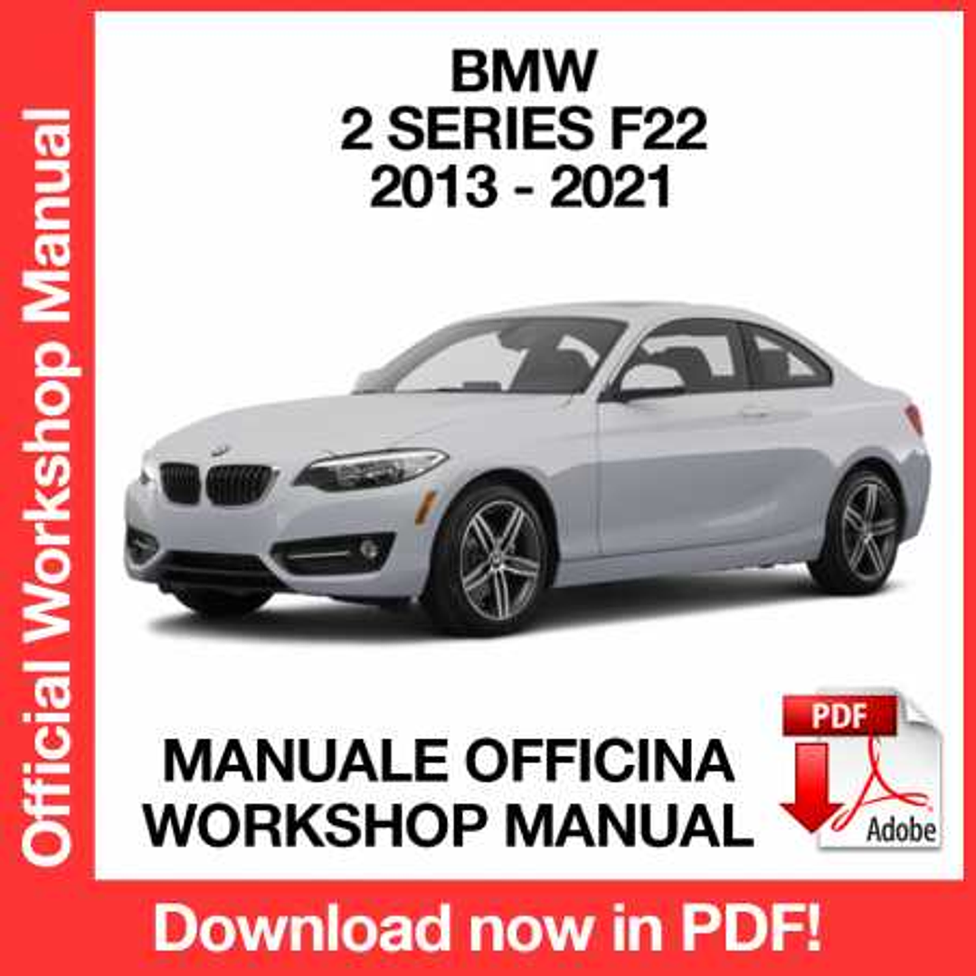 Workshop Manual BMW 2 Series F22 (2013, 2014, 2015, 2016, 2017, 2018, 2019, 2020, 2021) (EN) 1