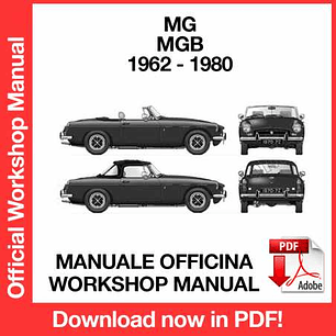 Workshop Manual MG MGB (1962, 1963, 1964, 1965, 1966, 1967, 1968, 1969,1970, 1971, 1972, 1973, 1974, 1975, 1976, 1977, 1978, 1979, 1980) (EN)