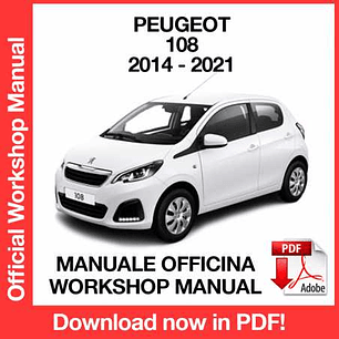 Workshop Manual Peugeot 108 (2014, 2015, 2016, 2017, 2018, 2019, 2020, 2021) (ITA)