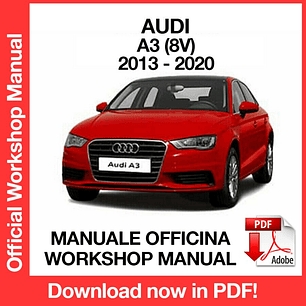 WORKSHOP MANUAL AUDI A3 (2013, 2014, 2015, 2016, 2017, 2018, 2019, 2020) (EN)