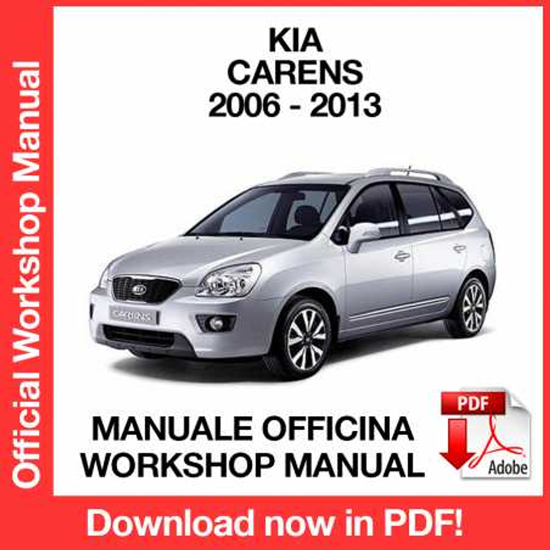 Workshop Manual Kia Carens Rondo (2006, 2007, 2008, 2009, 2010, 2011, 2012, 2013) (EN) 1