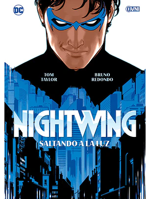 NIGHTWING DE TOM TAYLOR VOL 1: SALTANDO A LA LUZ (2DA EDICIÓN)  - OVNI PRESS                           