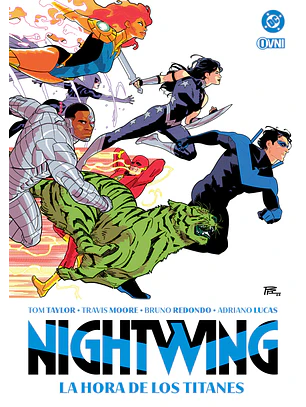 NIGHTWING DE TOM TAYLOR VOL 6: LA HORA DE LOS TITANES - OVNI PRESS