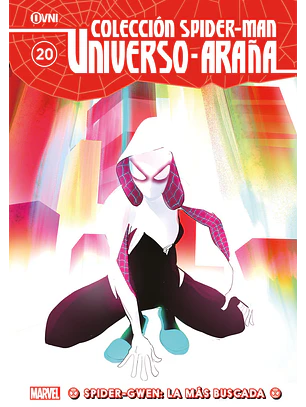 MARVEL - COLECCIÓN SPIDER-MAN UNIVERSO ARAÑA 20: SPIDER-GWEN: LA MÁS BUSCADA  - OVNI PRESS