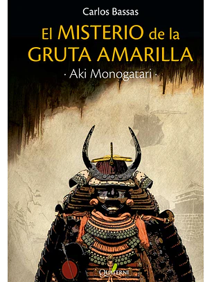 AKI MONOGATARI: EL MISTERIO DE LA GRUTA AMARILLA - QUATERMI