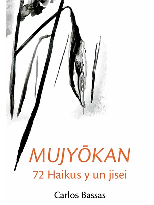 MUJYOKAN: 72 HAIKUS Y UN JISEI - QUATERNI