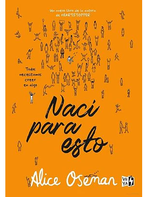 NACI PARA ESTO: UNA NOVELA DE HEARTSTOPPER - V&R
