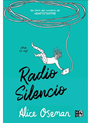 RADIO SILENCIO: UNA NOVELA DE HEARTSTOPPER - V&R