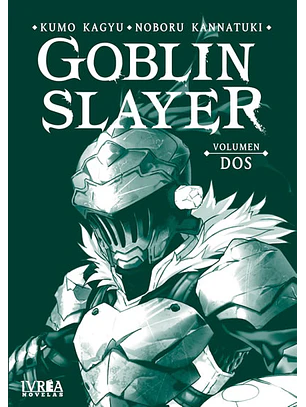GOBLIN SLAYER (NOVELA) VOL 02 - IVREA