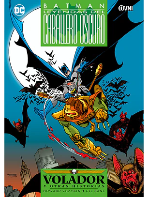 BATMAN: LEYENDAS DEL CABALLERO OSCURO VOL 06: VOLADOR - OVNI PRESS