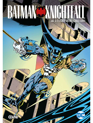 BATMAN KNIGHTFALL VOL 3: LA CRUZADA DEL CABALLERO I