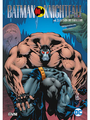 BATMAN KNIGHTFALL VOL 2: LA CAÍDA DEL CABALLERO - OVNI PRESS