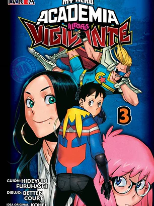 VIGILANTE: MY HERO ACADEMIA ILLEGALS 03 - IVREA ARG