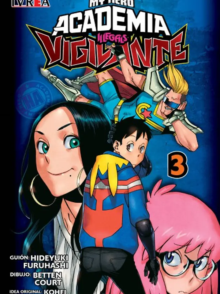 VIGILANTE: MY HERO ACADEMIA ILLEGALS 03 - IVREA ARG 1