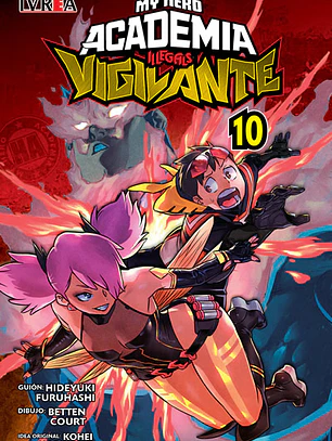 VIGILANTE: MY HERO ACADEMIA ILLEGALS 10 - IVREA ARG