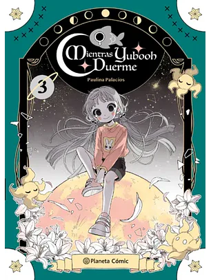 MIENTRAS YUBOOH DUERME 03 - PLANETA COMIC