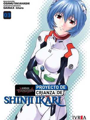 EVANGELION: PROYECTO CRIANZA SHINJI IKARI NEW EDITION 03 -IVREA ARG