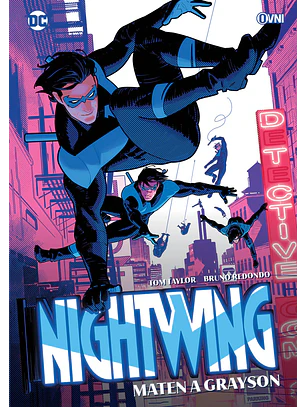 NIGHTWING DE TOM TAYLOR VOL 3: MATEN A GRAYSON - OVNI PRESS