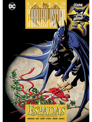 BATMAN: LEYENDAS DEL CABALLERO OSCURO VOL 09: ESPADAS - OVNI PRESS