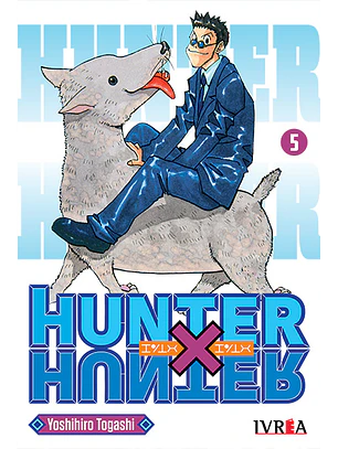 HUNTER X HUNTER 05 - IVREA ARG