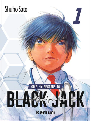 GIVE MY REGARDS TO BLACK JACK 01 - KEMURI