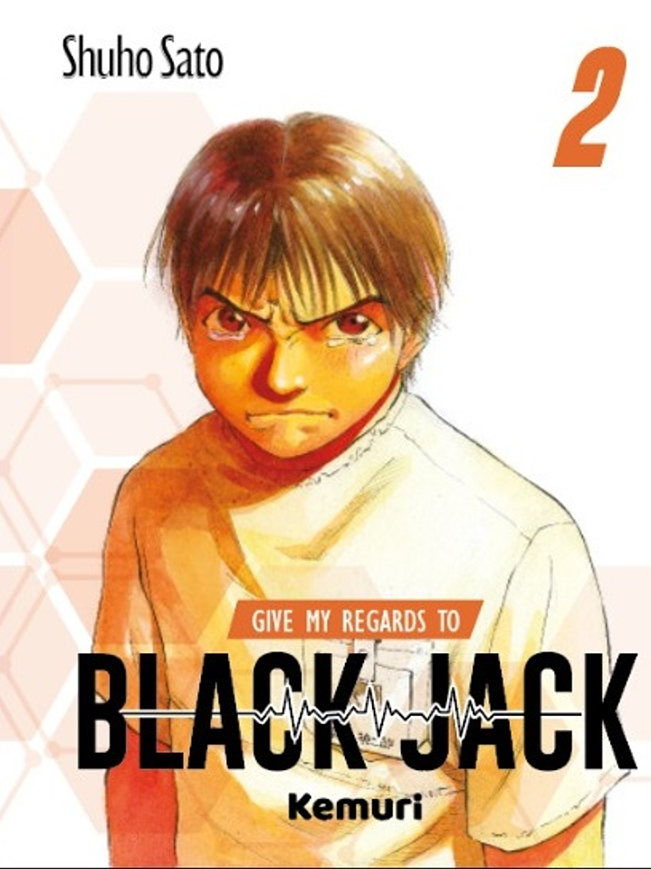 GIVE MY REGARDS TO BLACK JACK 02 - KEMURI 1