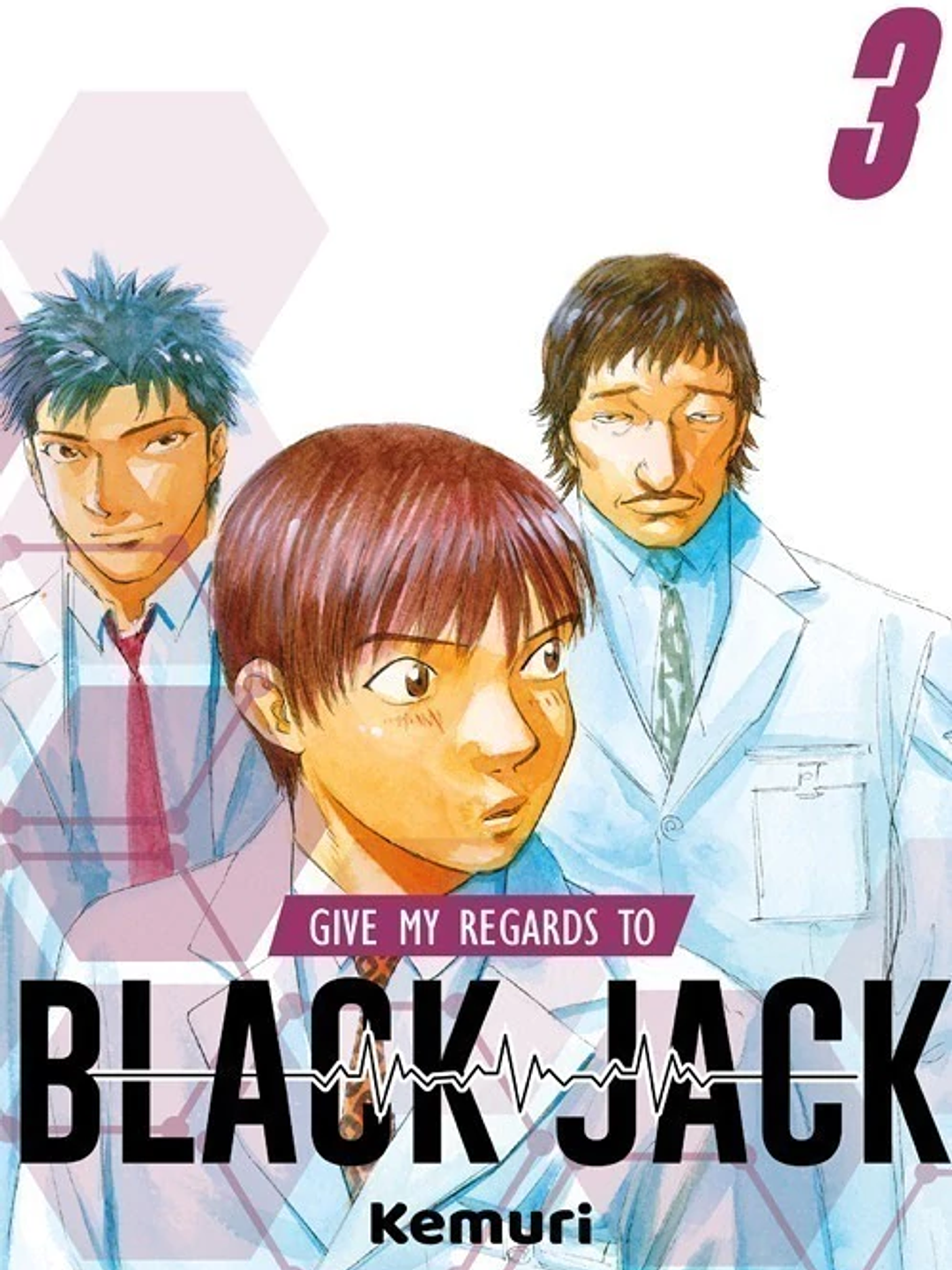 GIVE MY REGARDS TO BLACK JACK 03 - KEMURI 1