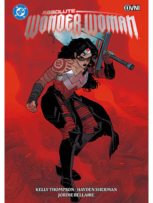 ABSOLUTE WONDER WOMAN VOL 1 (2DA EDICIÓN) - OVNI PRESS