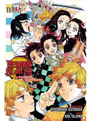 DEMON SLAYER NOVELA: THE FLOWER OF HAPPINESS - IVREA ARG