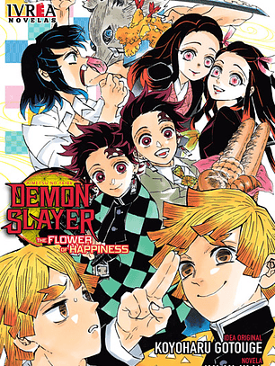 DEMON SLAYER NOVELA: THE FLOWER OF HAPPINESS - IVREA ARG