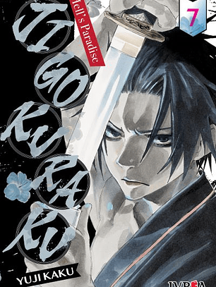 JIGOKURAKU - HELL'S PARADISE 07 - IVREA ARG