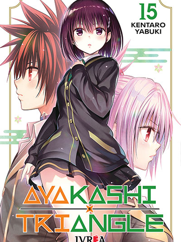 AYAKASHI TRIANGLE 15 - IVREA ARG 1