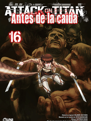 KODANSHA - ATTACK ON TITAN: ANTES DE LA CAÍDA  Vol. 16 - OVNIMANGA ARG